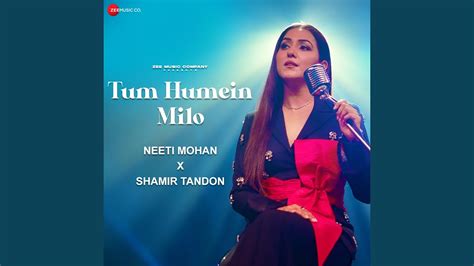 Tum Humein Milo Youtube Music