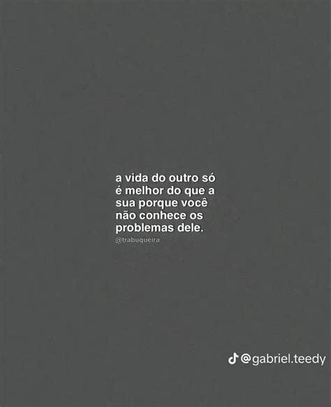 Pin De Em Frases Outra Vida Vida Conhecendo