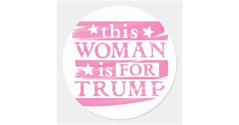 Pro Trump This Woman Is For Trump Pink Classic Round Sticker