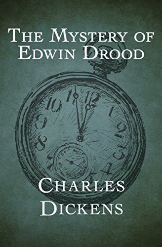 The Mystery Of Edwin Drood Kindle Edition By Dickens Charles