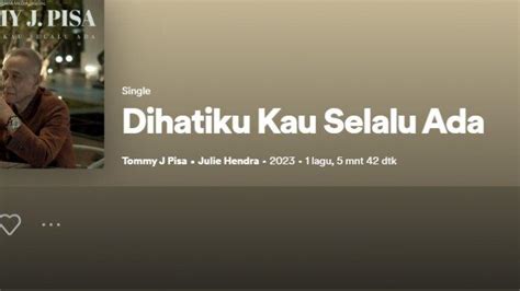 Lirik Lagu Dihatiku Kau Selalu Ada Tommy J Pisa Feat Julie Hendra