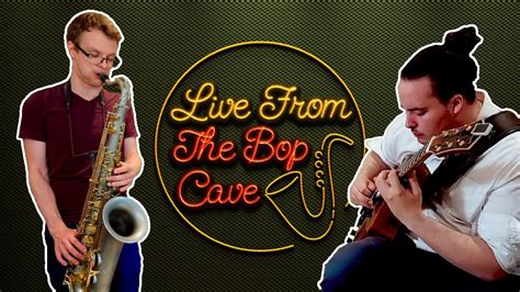 Live From The Bop Cave Vol Josh Wakeham Andrea Rinciari Youtube