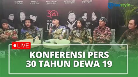 Konferensi Pers Konser Anniversary Tour Years Of Dewa Youtube