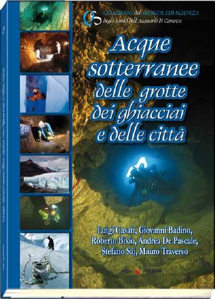 Acque Sotterranee Delle Grotte Dei Ghiacciai E Delle Citt Erga Edizioni