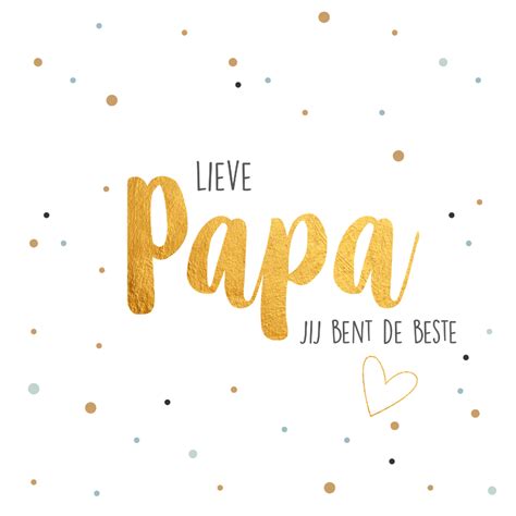 Lieve Papa Je Bent De Beste Gold Kaartje Go