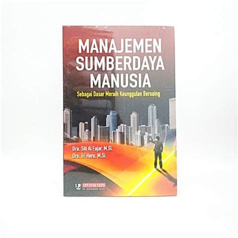 Jual Buku Manajemen Sumberdaya Manusia Dra Siti Al Fajar M Si Dan