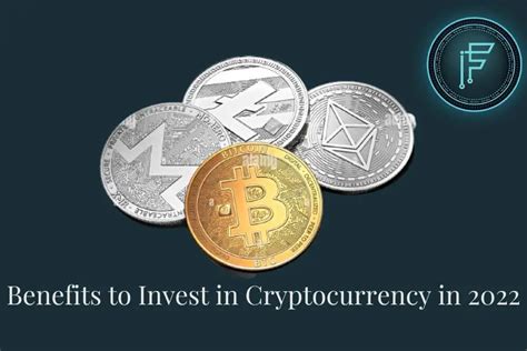 10 Advantages Of Investing In Cryptocurrencies 2023 Iejdgm Blog