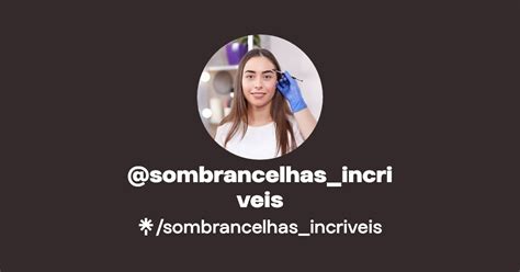 Sombrancelhas Incriveis Linktree