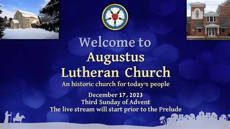 Augustus Lutheran Church December 17 2023 10 30am Service Youtube