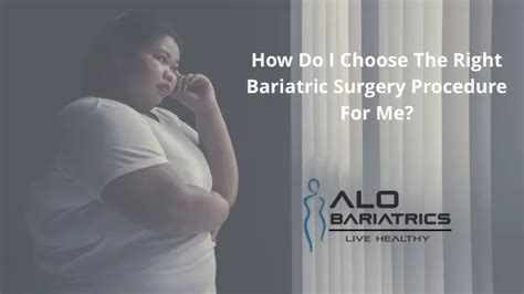 Ppt How Do I Choose The Right Bariatric Surgery Procedure For Me