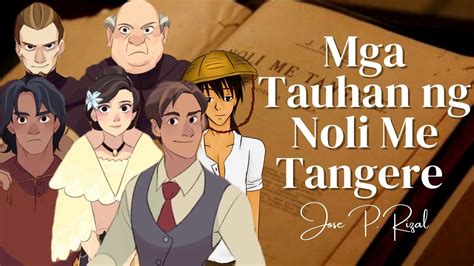 Mga Tauhan Sa Noli Me Tangere Youtube