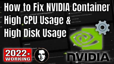 How To Fix Nvidia Container High Cpu Usage High Disk Usage