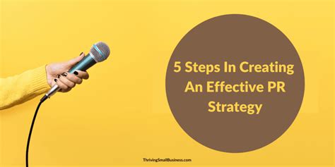 How To Create An Effective Pr Strategy The Thriving Small Business