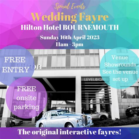 Spiral Events Wedding Fayre at Hilton Hotel Bournemouth - 16th April 2023