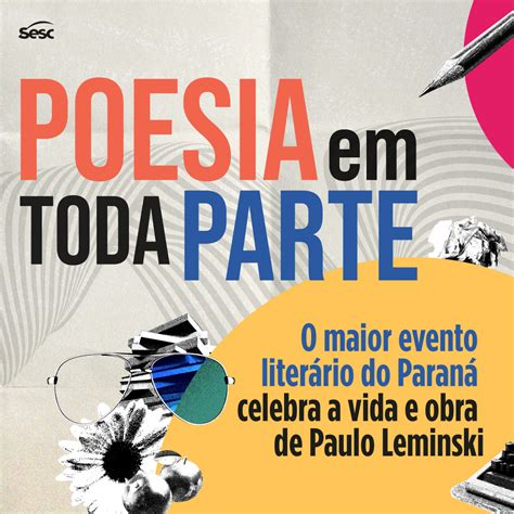 Sesc Londrina Cadei O Recebe Semana Dedicada Literatura E A Paulo