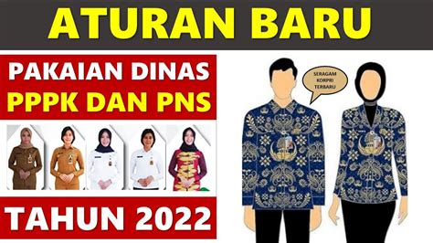 ATURAN TERBARU PAKAIAN DINAS ASN PPPK DAN PNS TAHUN 2022 YouTube