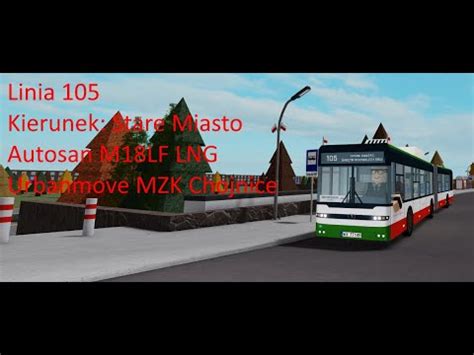 Roblox Ub Mzk Chojnice Autosan M Lf Lng Linia Kier Stare Miasto