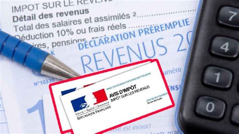 Impôt sur le revenu ces informations à vérifier absolument sur votre