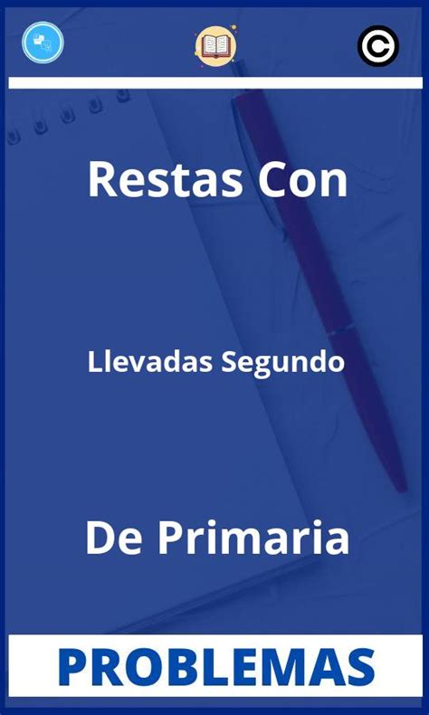 Problemas De Restas Con Llevadas Segundo De Primaria PDF Soluciones