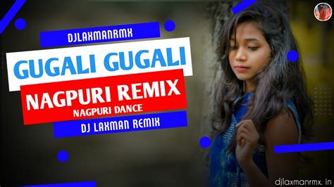 Gugali Gugali Re गुगली गुगली रे New Nagpuri Dj Remix Tapori Vibe