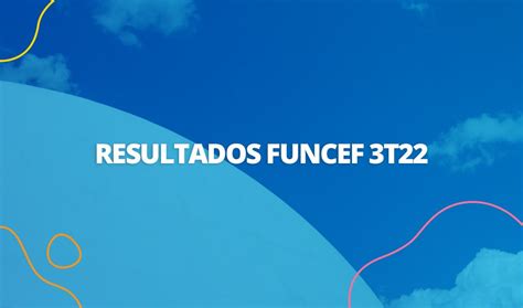 Funcef Encerra T Planos Acima Da Meta Atuarial E Superavit De R