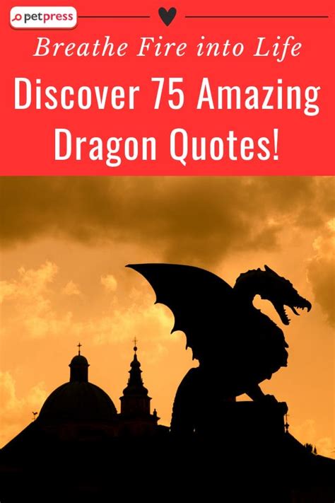 Breathe Fire into Life: Discover 75 Amazing Dragon Quotes! - PetPress