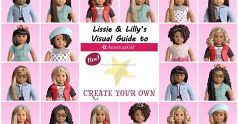 Lissie & Lilly: Create Your Own Custom American Girl Doll Visual Guide