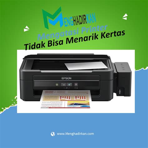 Mengatasi Printer Tidak Bisa Menarik Kertas Panduan Lengkap Menghadirkan