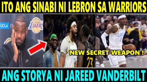 Wow ITO ANG SINABI Ni LEBRON Sa WARRIORS NEW SECRET WEAPON Ng LAKERS