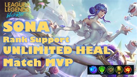 SONA WILD RIFT Rank Support Patch 4 3 Unlimited Heal No Brainer