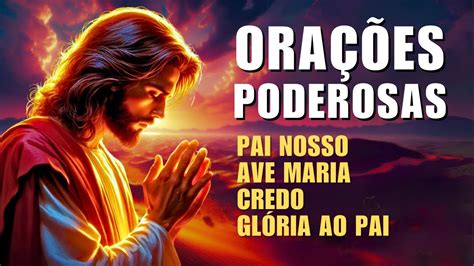 Orações PODEROSAS Pai Nosso Ave Maria Credo e Glória ao Pai YouTube