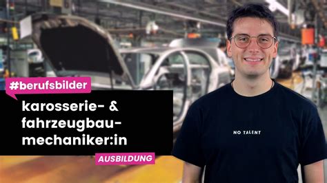 Karosserie Und Fahrzeugbaumechaniker In Ausbildungsberufe Erkl Rt