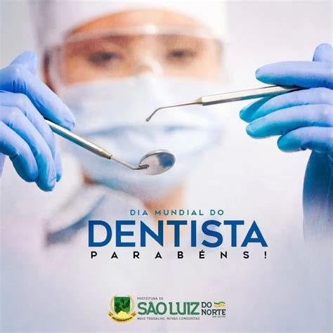 Dia Do Dentista Mundial - DATA COMEMORATIVA - 03 DE OUTUBRO DIA MUNDIAL DO DENTISTA - Prefeitura ...