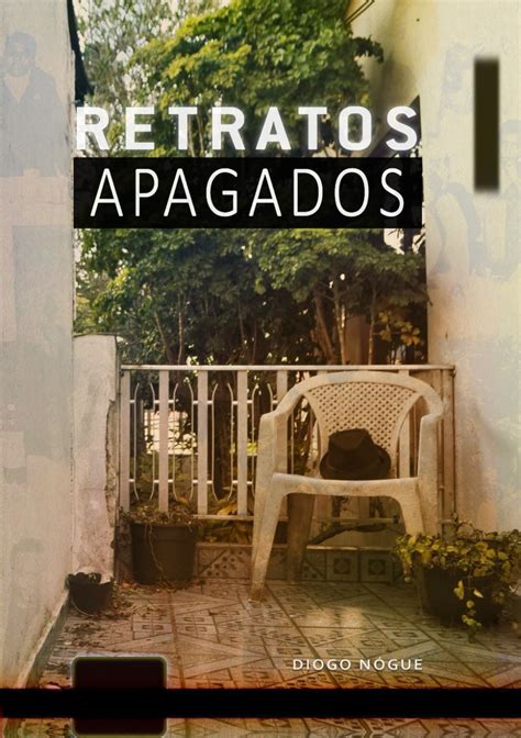 Retratos Apagados Contos crônicas e poemas Nógue Diogo Amazon es