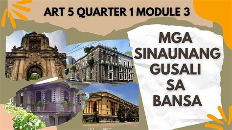 Art Quarter Module Sinaunang Gusali Sa Bansa Youtube