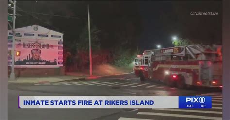 Inmate Starts Infirmary Fire at NYC's Rikers Island | Firehouse