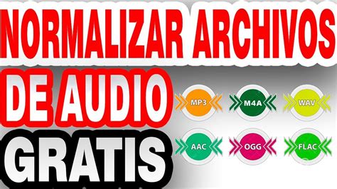 C Mo Normalizar Volumen De Audio Mp Flac Wave M A Gratis Youtube