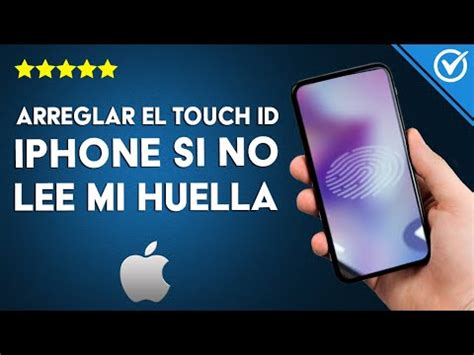 C Mo Arreglar El Touch Id De Mi Iphone Si No Lee Mi Huella How To Como