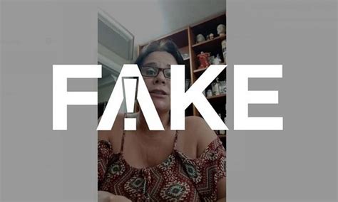 É FAKE que mulher que faz denúncias sobre a investigação do