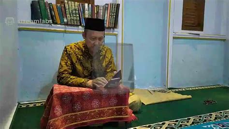 Hari Ke Romadhon Pengajian Kitab Shohih Bukhori Oleh Kh Amir