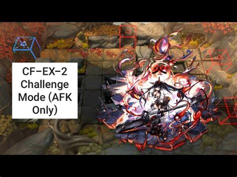 Arknights CF EX 2 Challenge Mode AFK Only YouTube