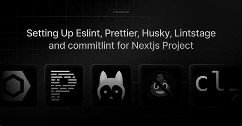 Setting Up Eslint Prettier Husky Lintstage And Commitlint For Nextjs