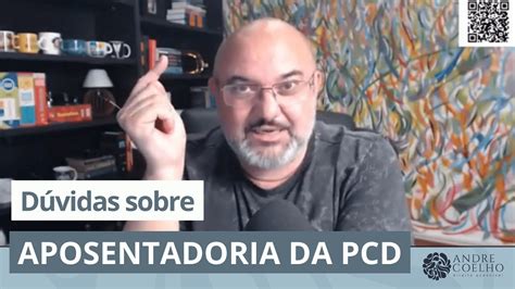 Respondendo As Principais D Vidas Sobre Aposentadoria Da Pcd Youtube