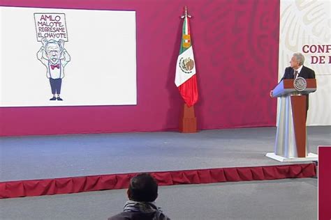 ‘amlo Malote Regrésame El Chayote El Cartón De ‘la Mañanera Que