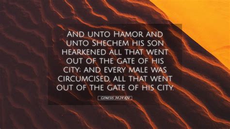 Genesis 3424 Kjv Desktop Wallpaper And Unto Hamor And Unto Shechem