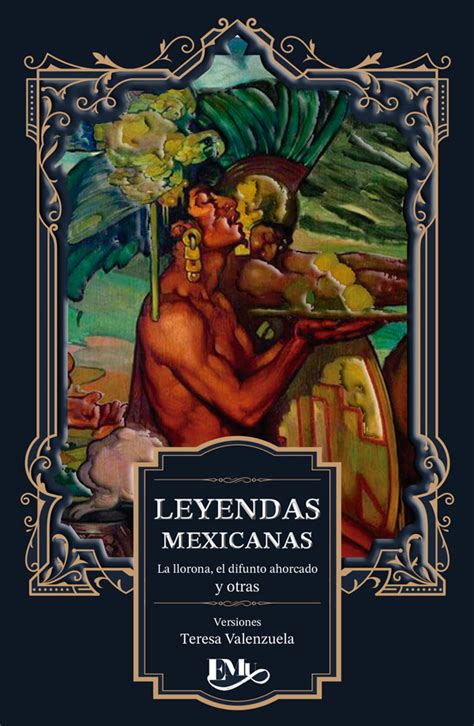 Leyendas Mexicanas Editores Mexicanos Unidos