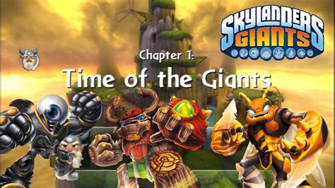 Chapter 1 Time Of The Giants Skylanders Giants 100 Everything