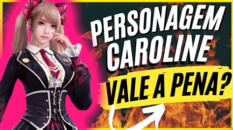 Personagem Caroline Vale A Pena Jogar Com Ela No Free Fire