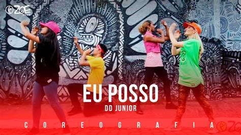 Eu Posso DD Junior I ZOE Dance Coreografia Oficial YouTube