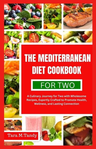 The Mediterranean Diet Cookbook For Two A Culinary Journey For Two